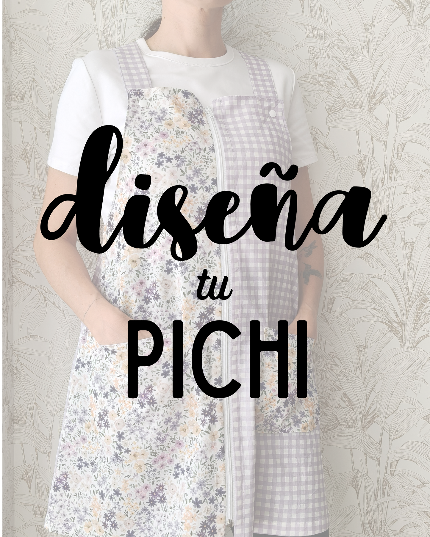 Diseña tu pichi