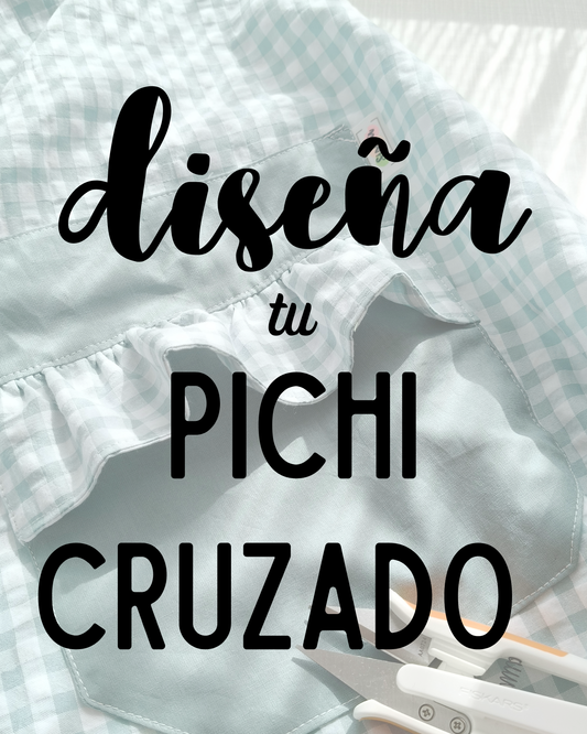 Diseña tu pichi cruzado